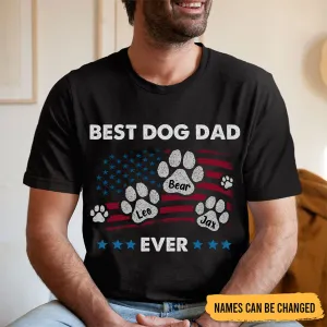 Dog Lovers - Best Dog Dad Ever - Personalized Unisex T-shirt, Hoodie, Sweatshirt