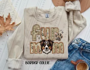 Fur Mom Border Brown or Black Collie Dog Sweatshirt  - Natural Stone